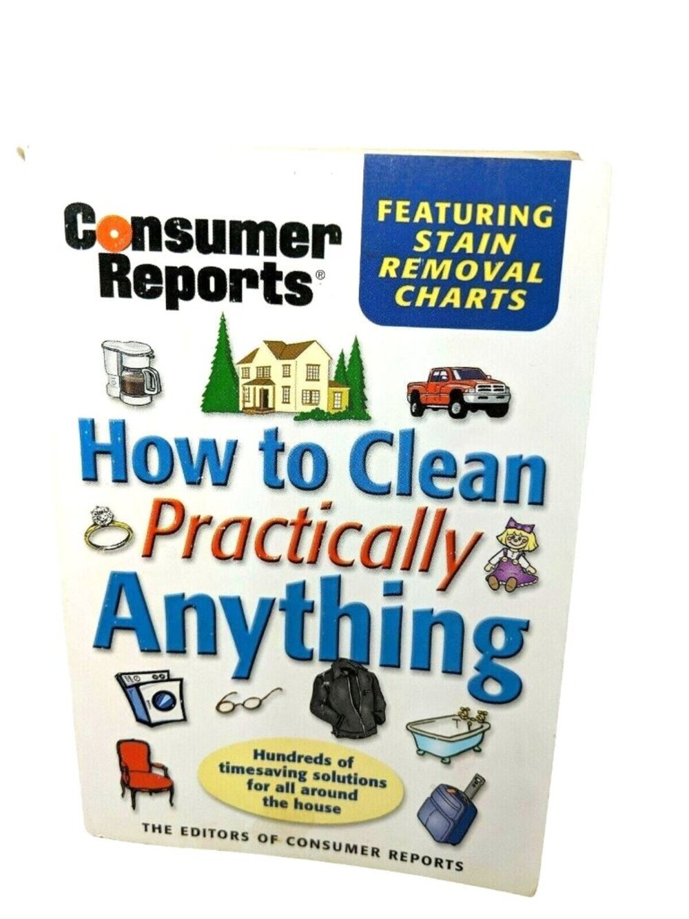 How to Clean and Care for Practically Anything (2002, Paperback, Revised)